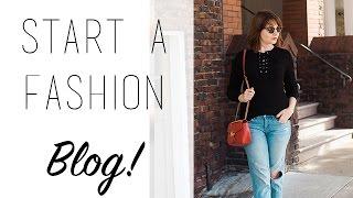 How to Start a Fashion Blog in 4 Easy Steps