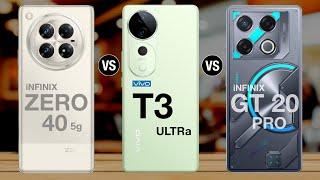 infinix zero 40 vs vivo t3 ultra vs infinix gt 20 pro