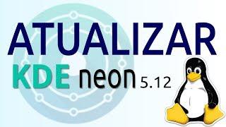Atualizando o Sistema no Primeiro Uso - KDE NEON 5.12 #3