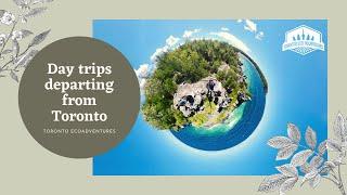 Day Trip Adventures departing from Toronto, Best Places in Ontario