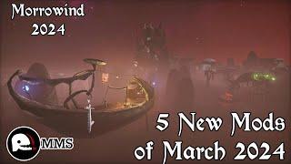 5 New Mods for Morrowind | Best Mods of March 2024