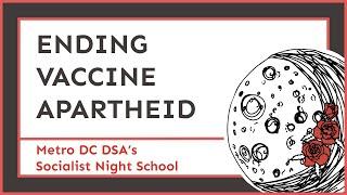 Ending Vaccine Apartheid - Metro DC Democratic Socialists of America