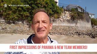 First impressions of Panama & introducing our newest team member at Wheel & Anchor!