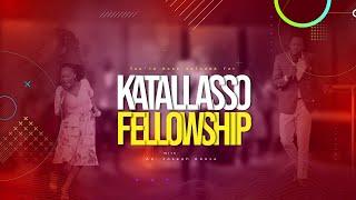 KNOW YOUR LIMITS || RELATIONSHIP SERIES || KATALLASSO FELLOWSHIP 090 || AP. JOSEPH ABOVE