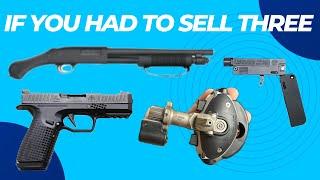 If You Had to Sell Three Guns