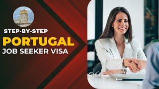 PORTUGAL JOB SEEKING VISA STEP-BY-STEP PROCESS