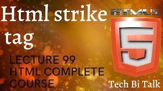 HTML Strike Tag HTML Lecture 99