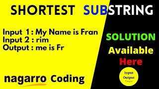 Shortest Substring #Nagarro Coding Question | My Name is Fran - rim | #inputoutputcampus