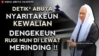 ELMU KEWALIAN & KISAH² WALI FULL | ABUYA UCI CILONGOK