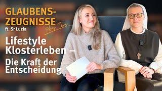 Lifestyle Klosterleben – Die Kraft der Entscheidung I Glaubenszeugnisse by @tini feat. Sr Luzia