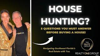 Southwest Florida House Hunting Tips: 5 Key Things You MUST Know Before Buying a Home #thefautzgroup
