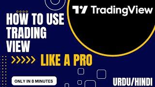 Mastering TradingView: Chart Analysis for Profitable Trading in Urdu and Hindi