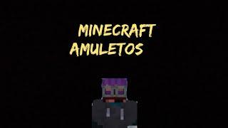 Minecraft amuletos está próximo se preparem