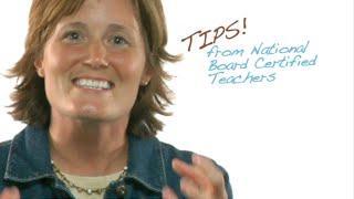 National Board Certification: Tips! From National Board Certified Teachers