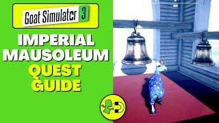 Goat Simulator 3 Imperial Mausoleum Quest Guide (Imperial March)