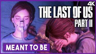 [GMV] 𝐌𝐞𝐚𝐧𝐭 𝐭𝐨 𝐁𝐞 | The Last of Us Part II | Emotional | With Lyrics [𝟰𝗞60]