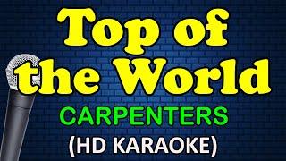 TOP OF THE WORLD - Carpenters (HD Karaoke)