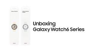 Galaxy Watch6 | Watch6 Classic: Official Unboxing | Samsung​ Cambodia