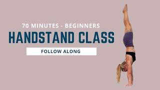 70 minutes Beginners Handstand Class (FOLLOW ALONG)