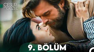 Cesur ve Güzel 9. Bölüm