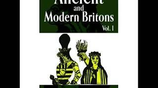 Ancient & Modern Britons Vol  1 & 2