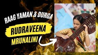 Rudraveena : Raag Yaman & Durga by Mrunalini