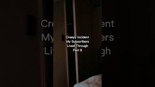 Creepy Incidents My Subscribers Lived Through | As Caspi Said