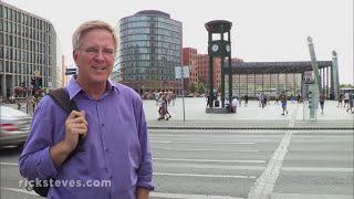 Berlin, Germany: Potsdamer Platz and Alexanderplatz - Rick Steves’ Europe Travel Guide - Travel Bite