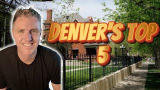 Check out the TOP 5 Neighborhoods IN DENVER COLORADO