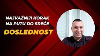 DOSLEDNOST KAO NAJBITNIJI KORAK NA PUTU DO SREĆE