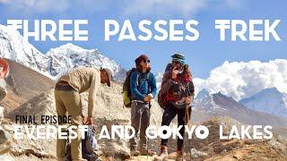 Three Passes Trek || Final episode || Everest region || Everest base camp and Gokyo lakes