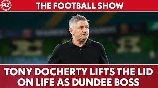 EXCLUSIVE: Tony Docherty on life as Dundee FC manager | The Football Show Special