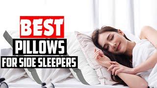 Top 5 Best  Pillows for Side Sleepers Review 2022