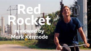 Red Rocket reviewed by Mark Kermode