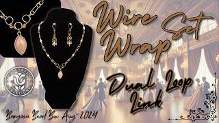 BBB August Project - Beginners Wire Wrap Tutorial - Dual Loop Link Necklace Set with Custom Bail