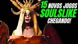 Top 15 Novos Jogos SOULSLIKE chegando que VOCÊ não SABIA!