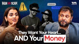 Fake Love, Real Fraud | How Online Dating Fraud Works with Brijesh Singh and Utkarshica Srivastava