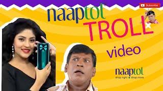 oru manushan poi pesalam || NAAPTOL Troll video  || Trimi production