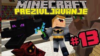 MINECRAFT PREŽIVLJAVANJE: "SAMO JE JEDAN FENIKS PRAVI FENIKS!!!!!" - part 13.