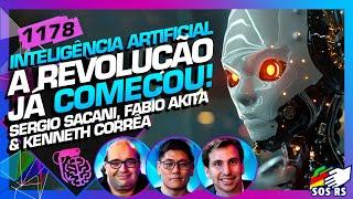 INTELIGÊNCIA ARTIFICIAL: SACANI, FABIO AKITA E KENNETH CORRÊA  - Inteligência Ltda. Podcast #1178