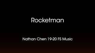 Nathan Chen 19-20 Free Skating Music Rocketman