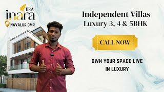 DRA Inara  Luxury Independent Villa 3, 4 & 5 BHK For Sale in Navalur, OMR , Chennai | 98840 28053