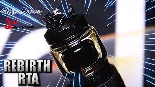 THE REBIRTH RTA BY WOTOFO & MIKE VAPES ] ANOTHER SMASHING PRODUCT!!!