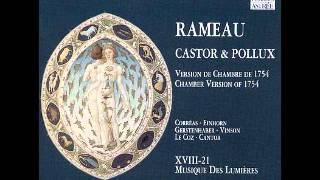 Rameau: Castor & Pollux (Musique des Lumieres)