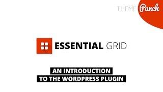 Essential Grid WordPress Plugin - Introduction