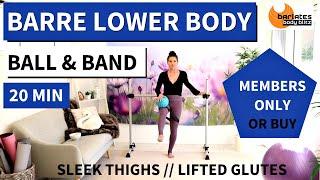 TRAILER FOR 20 MIN ADVANCED BARRE LOWER BODY WORKOUT with BAND & SMALL BALL / MEMBERS WORKOUT!