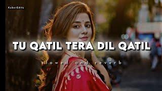 Tu Qatil Tera Dil Qatil | Slowed & Reverb | Udit Narayan, Kavita Krishnamurthy Kuberedizz #lofi