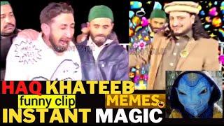 HAQ KHATEEB DAAM FUNNY INSTANT MAGIC MEME