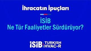 İSİB Ne Tür Faaliyetler Sürdürüyor?