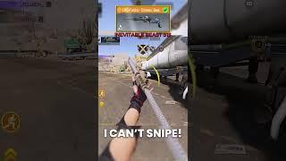 I can't snipe